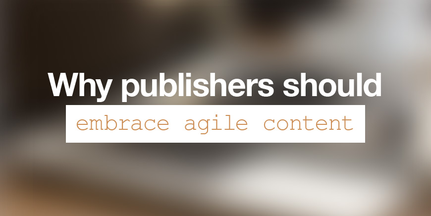 embrace agile content